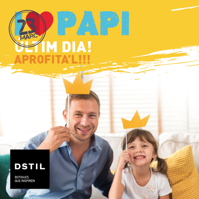 I love PAPI, COMPLEMENTS DE REGAL PER A TU, dissabte 23 ÚLTIM DIA