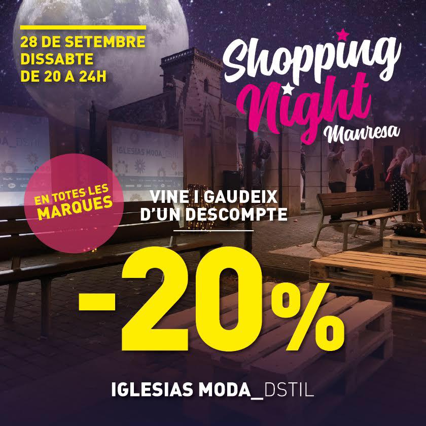 20% dte. EN TOTES LES FIRMES: GAUDEIX JA DE LA SHOOPING NIGTH