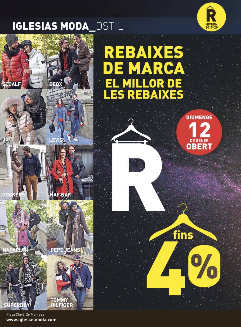 PRIMER CAP DE SETMANA DE REBAIXES Gaudeix i aprofita les REBAIXES per trovar la teva peça de firma, de NAPAPIJRI, LEVIS, ECOALF, GEOX, NZA, NAF NAF, SUPERDRY, DOCKERS, PEPE JEANS, E&Abcn, REFRIGUE .... DIUMENGE 12 OBERT, APROFITA!!!