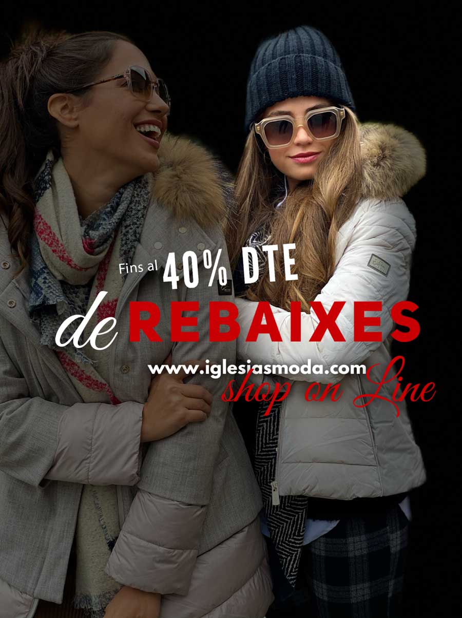 JA DE REBAIXES, JA TAMBÉ ONLINE, DESCOMPTES fins al 40%