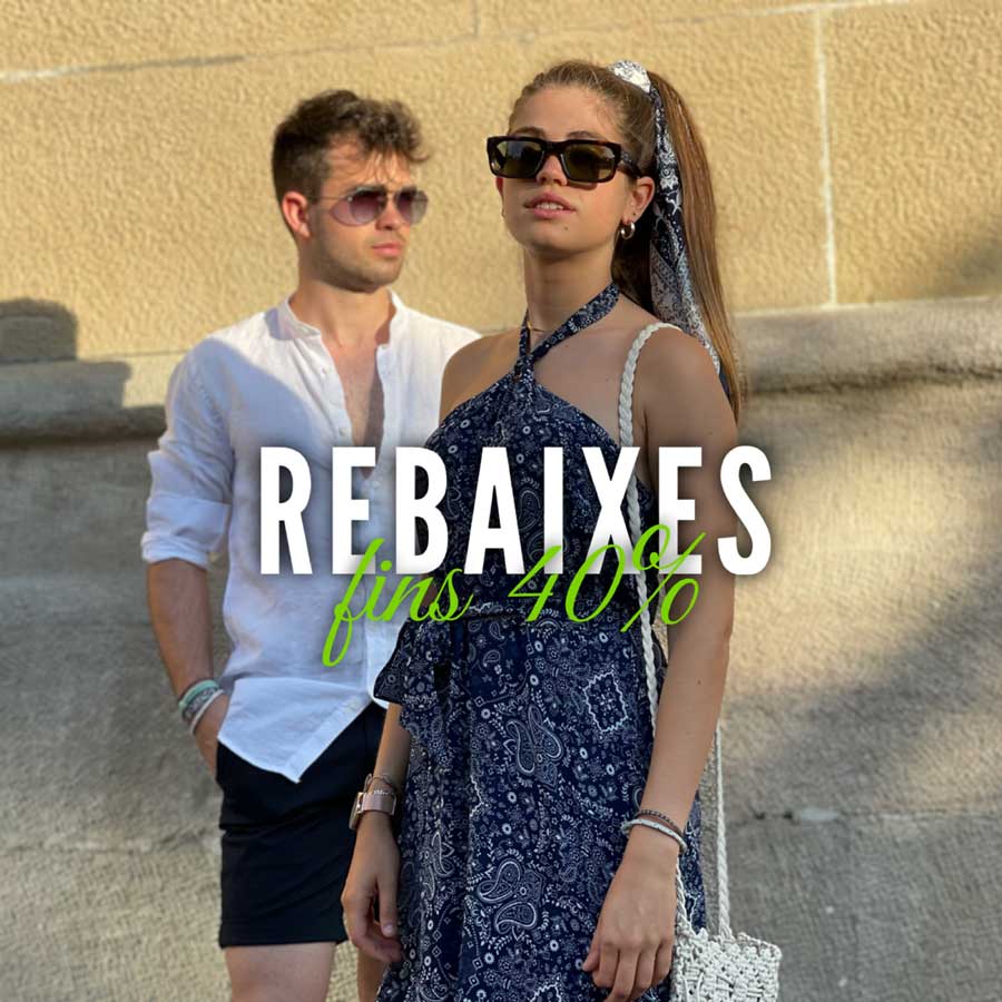 Ja de REBAIXES: FINS al 40%