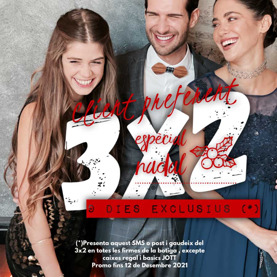 Gaudeix ja del 3x2 especial Nadal per a tu, per ser client preferent