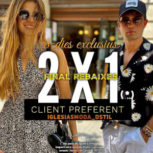 Ja de 2x1 FINAL REBAIXES 🎯🌟 Exclusiu Client Preferent Registrat