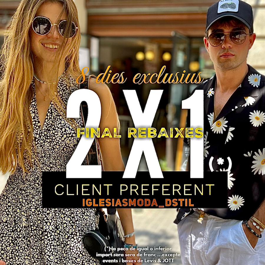 Ja de 2x1 FINAL REBAIXES 🎯🌟 Exclusiu Client Preferent Registrat