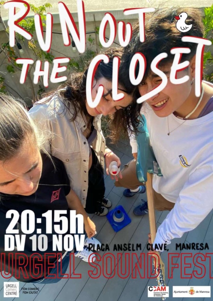 Divendres 20.15h Concert: Run Out The Closet 🐥🔥🎸🎙️ A la plaça Clavé de Manresa