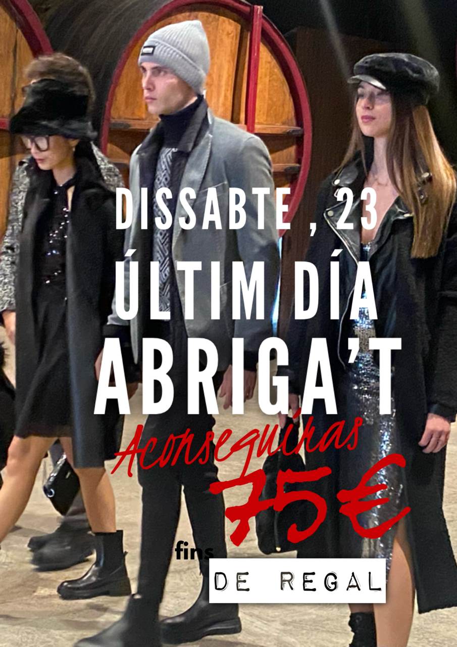 💥DISSABTE 23 ÚLTIM DÍA. PROMO ABRIGA’T. Fins a 75 € de REGAL 🎁 APROFITA !!