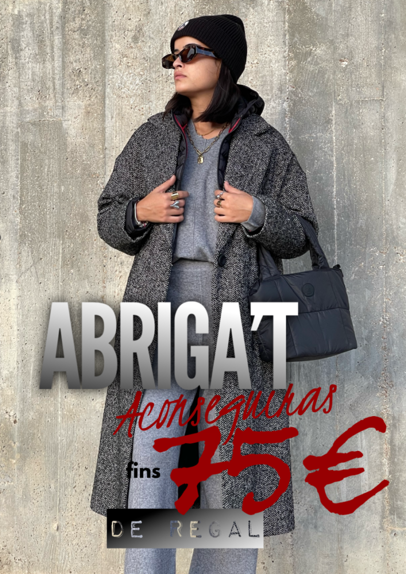 Fins 75€ de regal 🎁: Promo ABRIGA’T ÚLTIMS DIES 💥❄️🎯