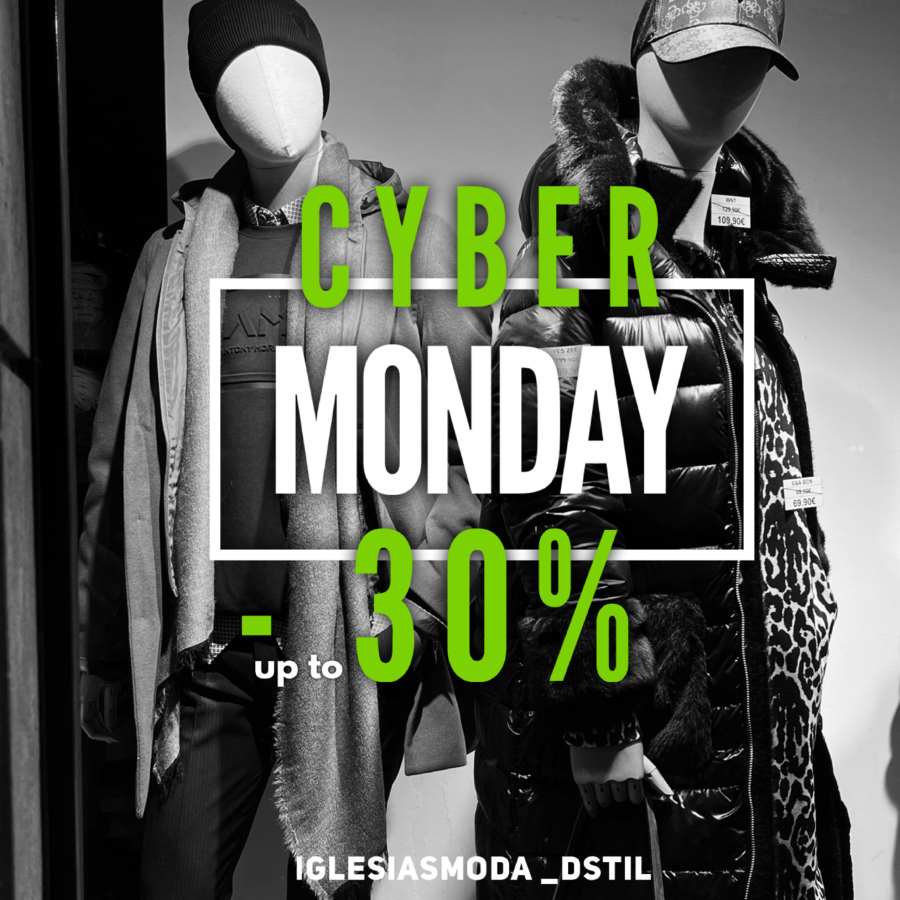 CYBER MONDAY 💚🔥❇ fins al 30 % de DESCOMPTE. ÚNIC DIA. També online 🎯