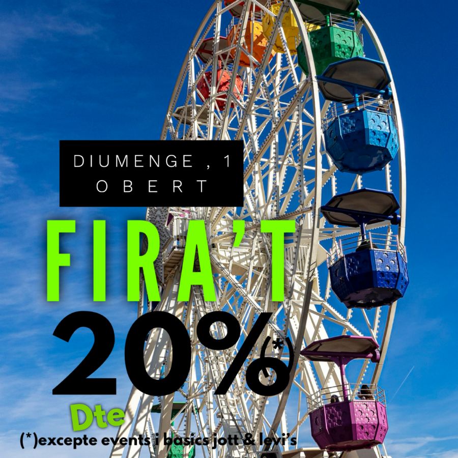 🎯 Promo FIRA'T 🎡 20% de DESCOMPTE. Diumenge 1 OBERT