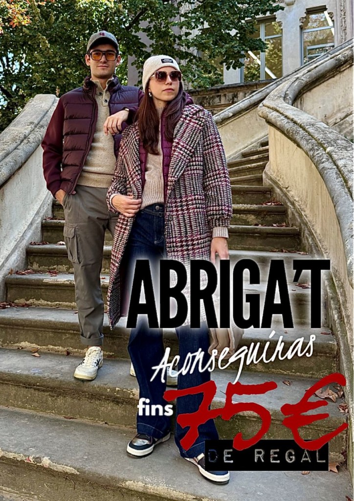 ⭐PROMO ABRIGA’T⭐ Aconseguiràs fins a 75 € de REGAL per la compra de la teva peça d'abric de firma ⭐