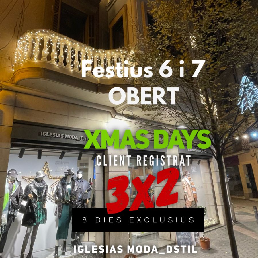 🎄🎅🏼 XMAS 3X2 Client Registrat ⭐️ Festius 6 i 7 OBERT🎯